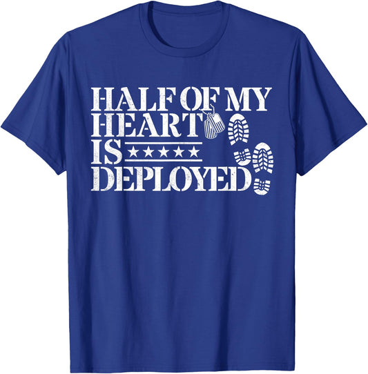 Half Of My Heart Is Deployed Husband Wife Deployment Gifts T-Shirt - T-Shirt | Royal