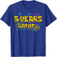 Five 5 Years Later Boy or Girl Birthday Party Funny Meme T-Shirt - T-Shirt | Royal