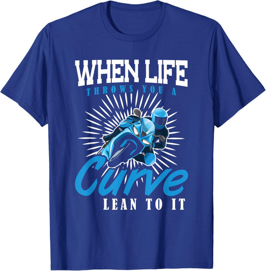 Funny Biker Motorcycle Lover Gifts When Life Throws You A Curve Lean Into It -Adults Black Small Modern Motorcycle T-Shirt - T-Shirt | Royal