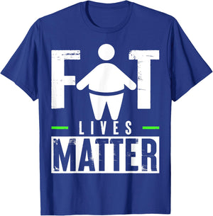 Fat Lives Matter T-Shirt - T-Shirt | Royal