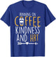 Running on Coffee, Kindness and Hormone Replacement Therapy T-Shirt - T-Shirt | Royal