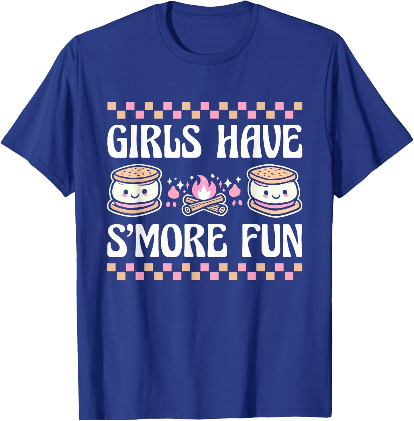 Girls Have Smore Fun Camping Friends Camp Women Girl Kids T-Shirt - T-Shirt | Royal