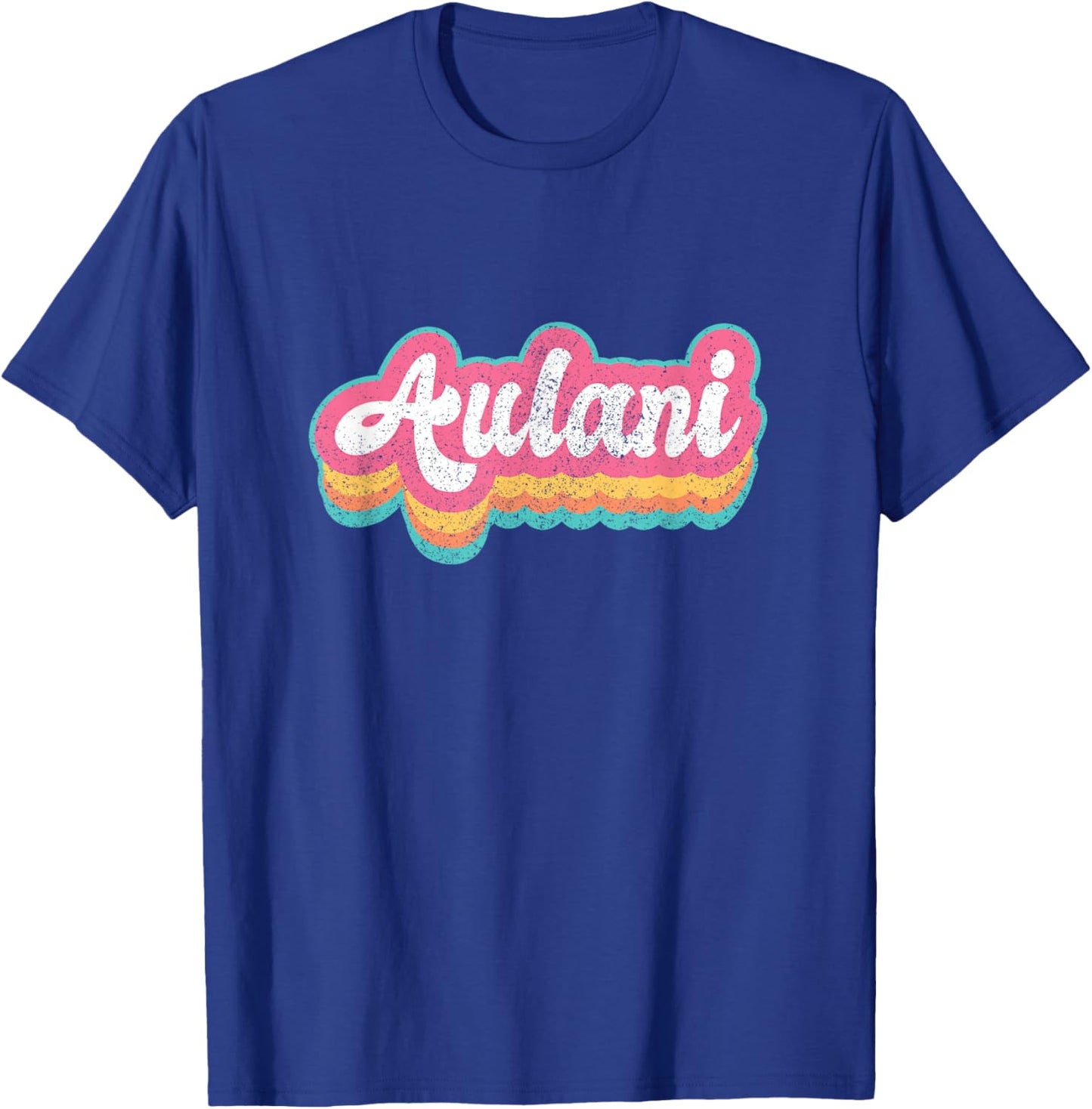 Aulani First Name Girl Vintage 70s 80s Personalized T-Shirt - T-Shirt | Royal