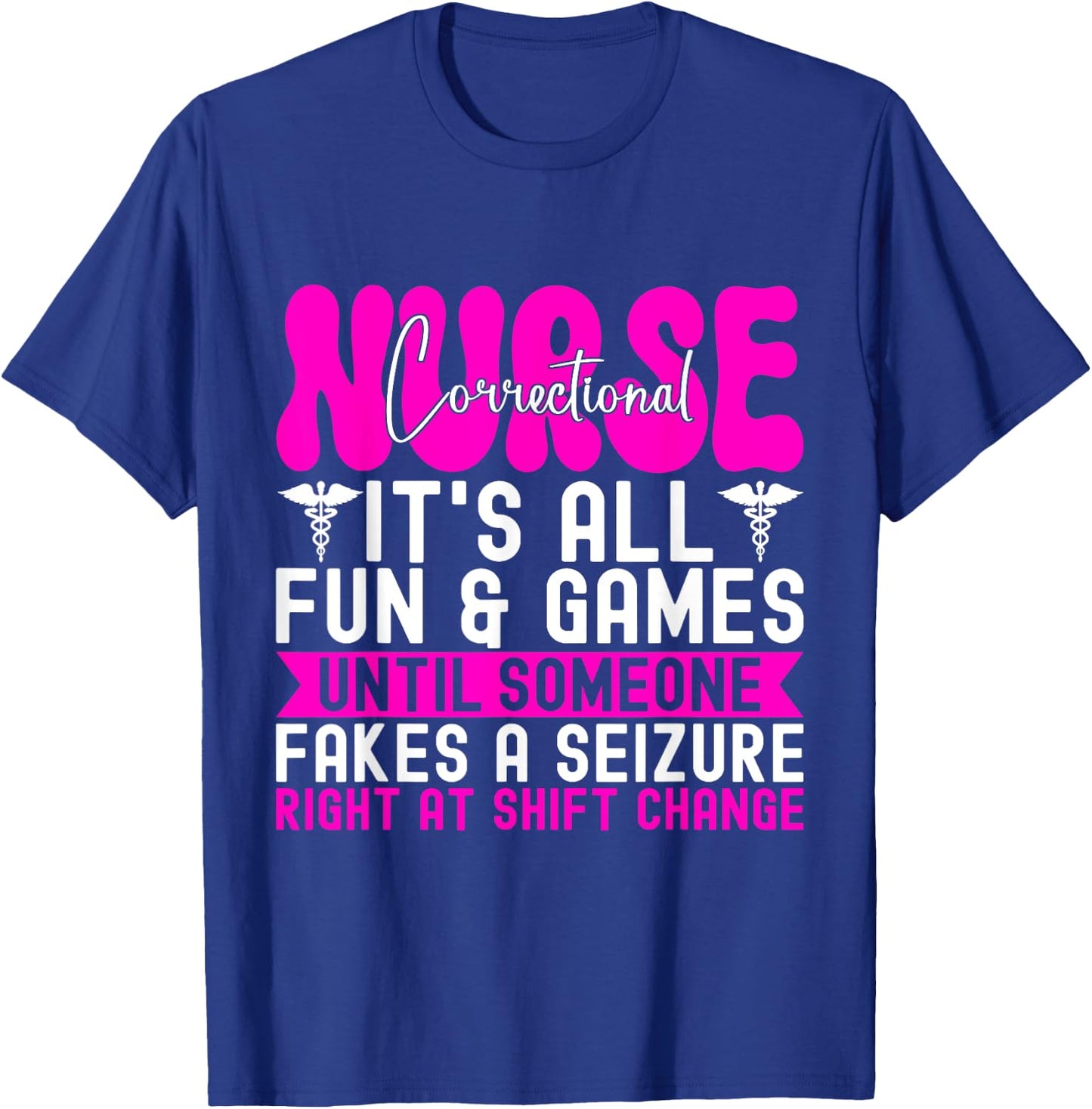 Correctional Nurse Correctional Care Jail Nurse T-Shirt - T-Shirt | Royal
