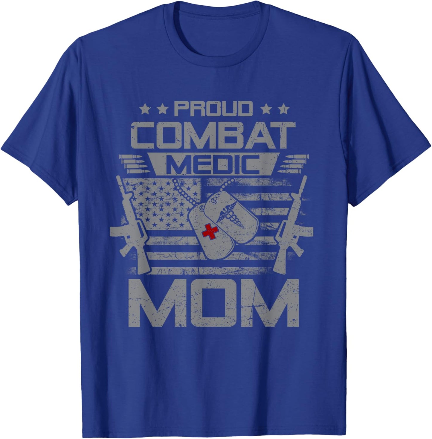 Proud Combat Medic Mom Flag USA Family Matching T-Shirt - T-Shirt | Royal
