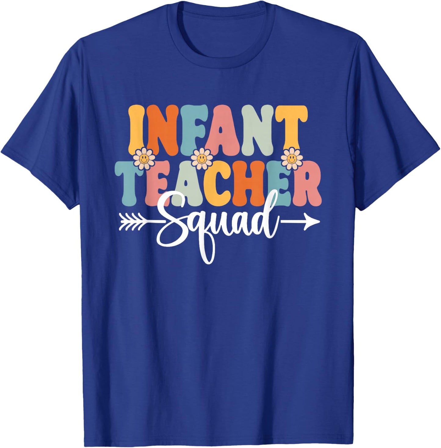 Infant Teacher Squad Back To School Teachers Students T-Shirt - T-Shirt | Royal