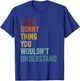 Its A Donny Thing You Wouldnt Understand First Name Donny T-Shirt - T-Shirt | Royal