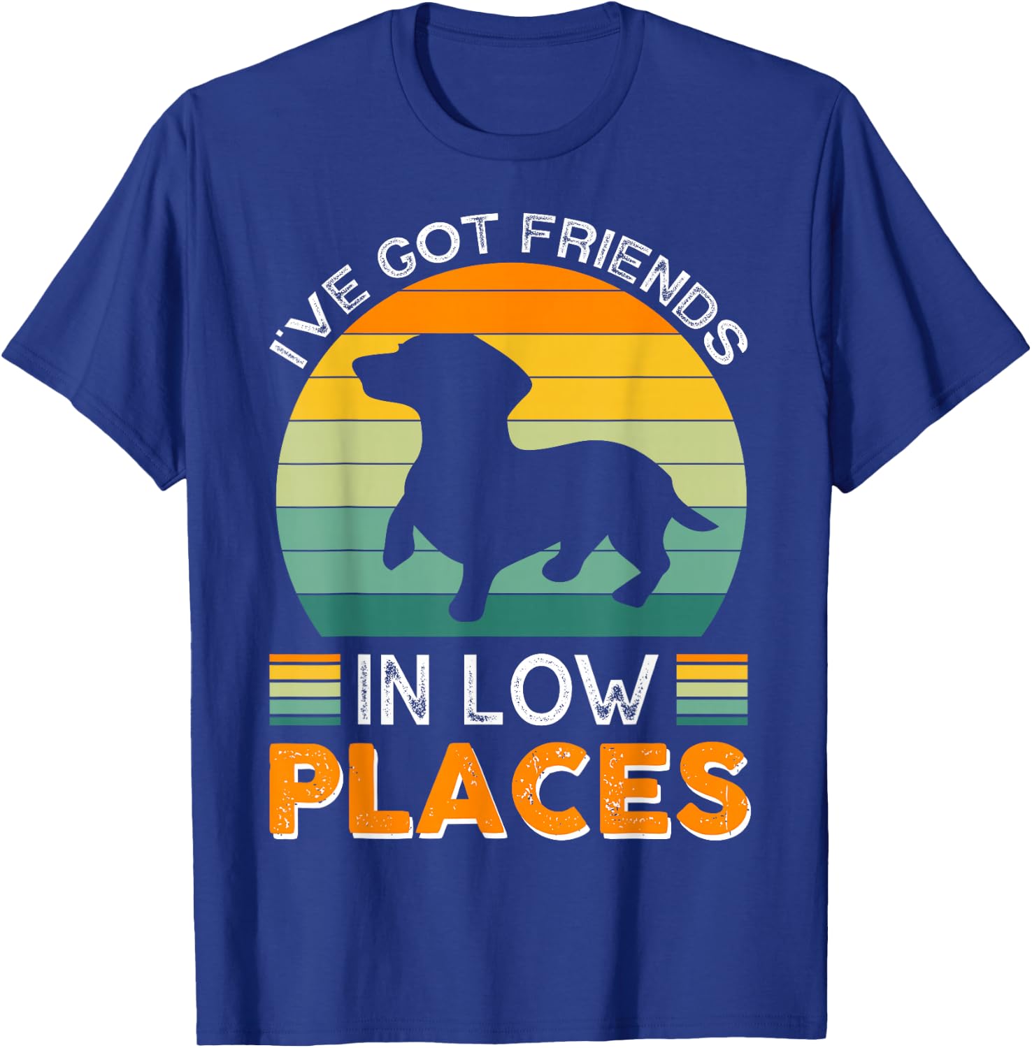 I've got friends in low places T-Shirt - T-Shirt | Royal