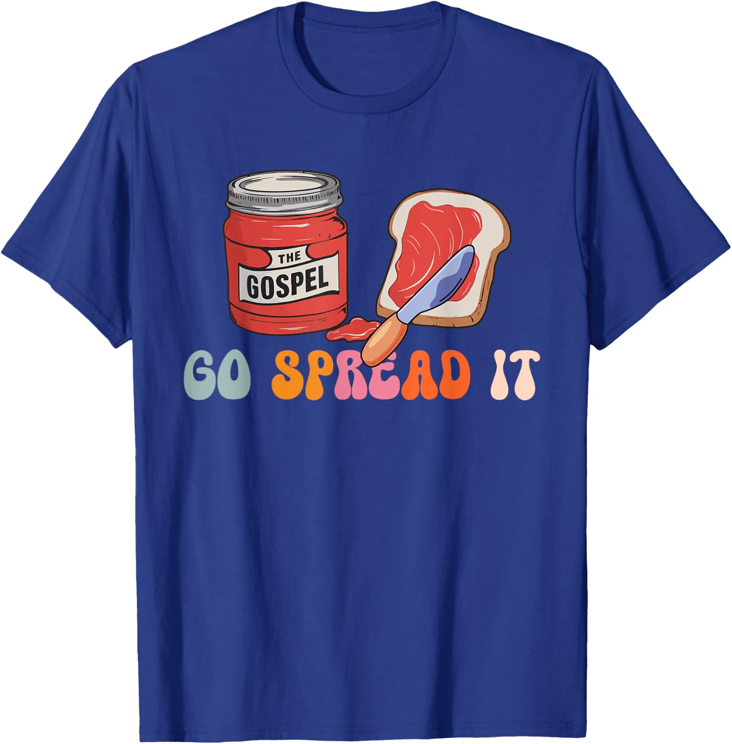 Go Spread It The Gospel T-Shirt - T-Shirt | Royal