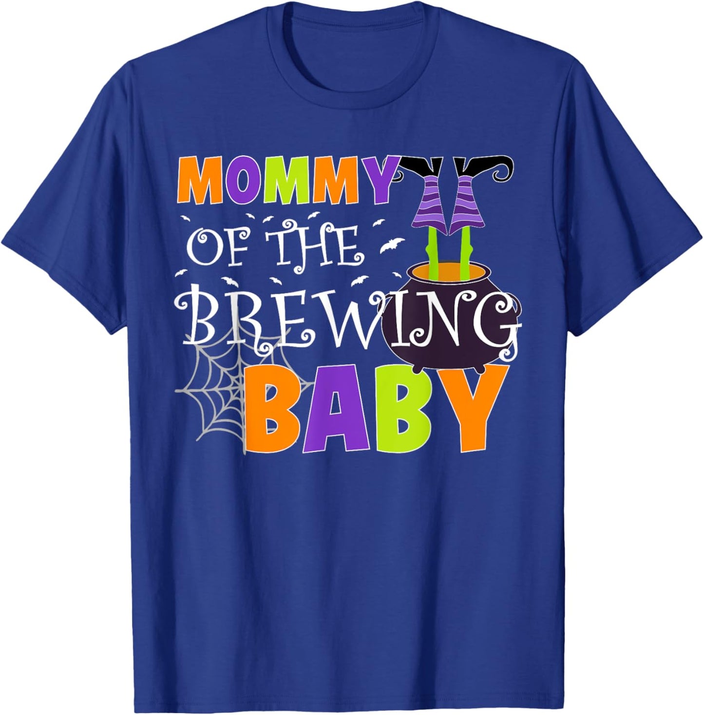 Mommy Of The Brewing Baby Halloween Witch Baby Shower T-Shirt - T-Shirt | Royal