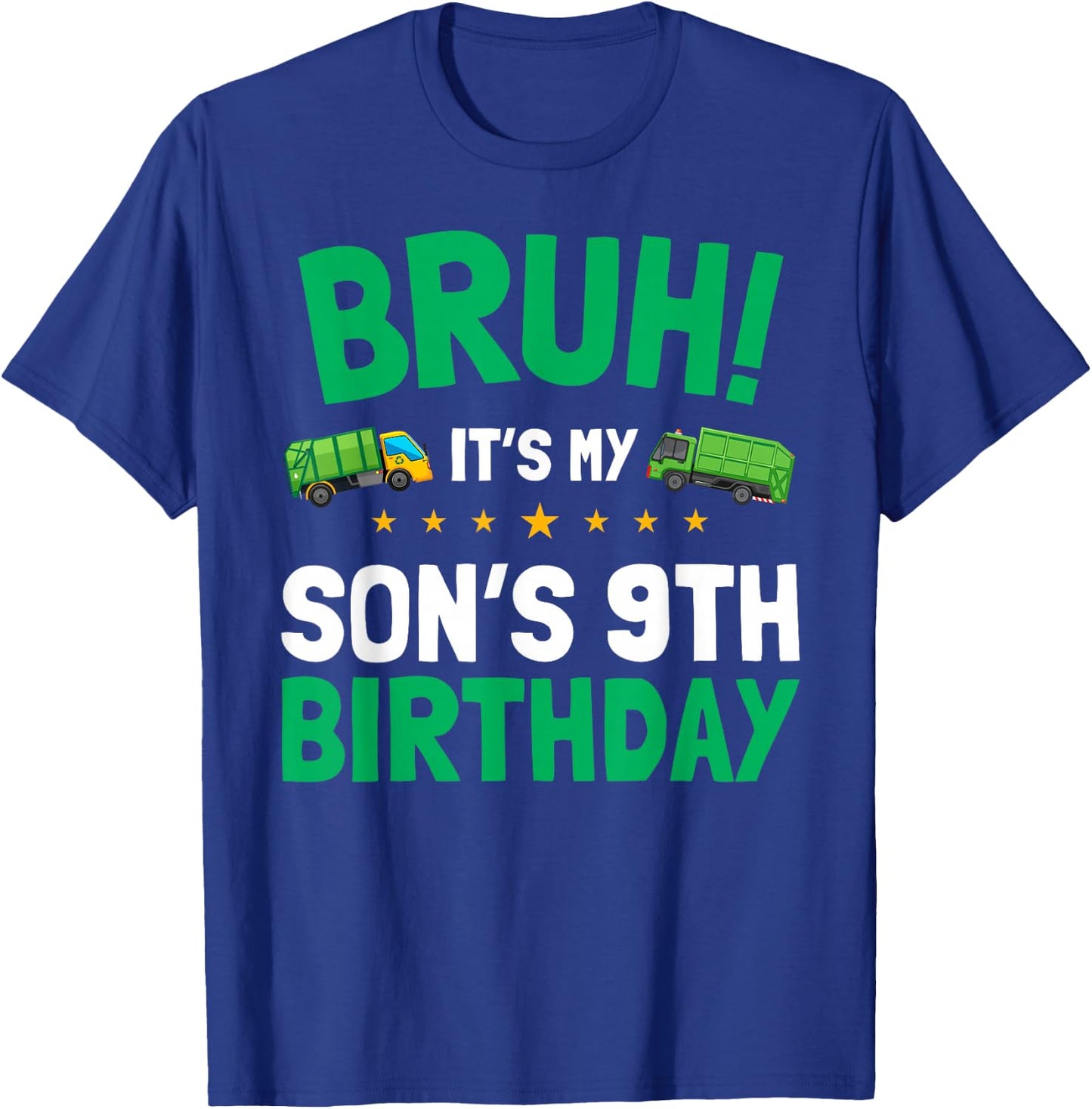 Bruh It's My Son's 9th Birthday Bro Dump Everything Funny T-Shirt - T-Shirt | Royal