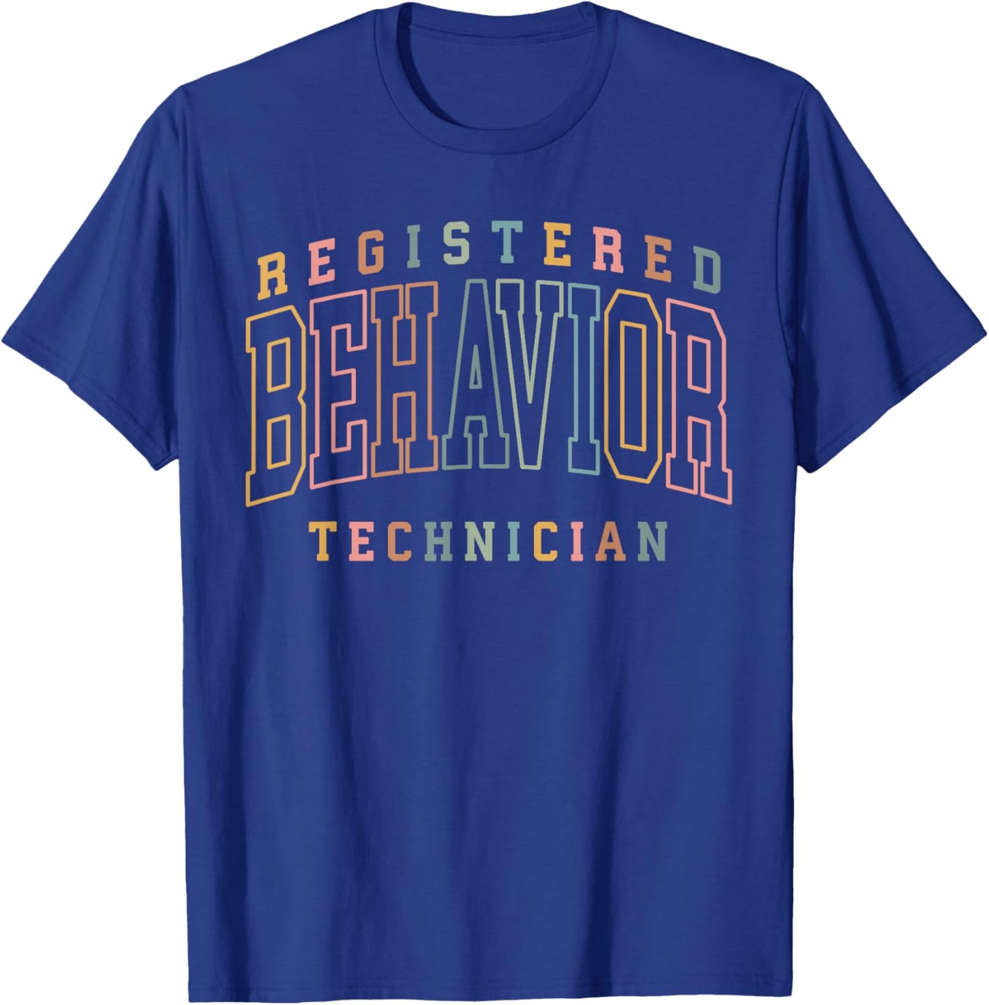 Registered Behavior Technician Rbt Therapist Gift RBT Gifts T-Shirt - T-Shirt | Royal