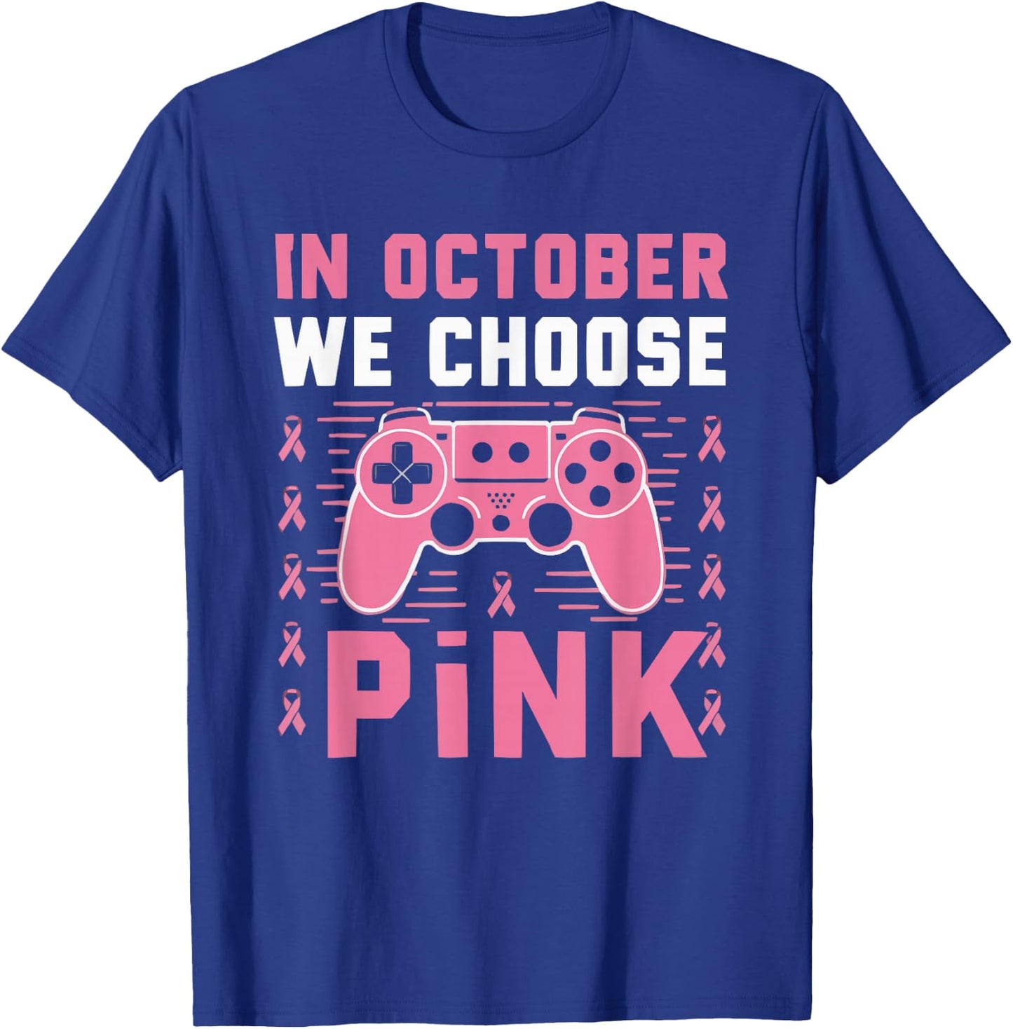 Gamer Breast Cancer Awareness Cancer Survivor Pink Ribbon T-Shirt - T-Shirt | Royal
