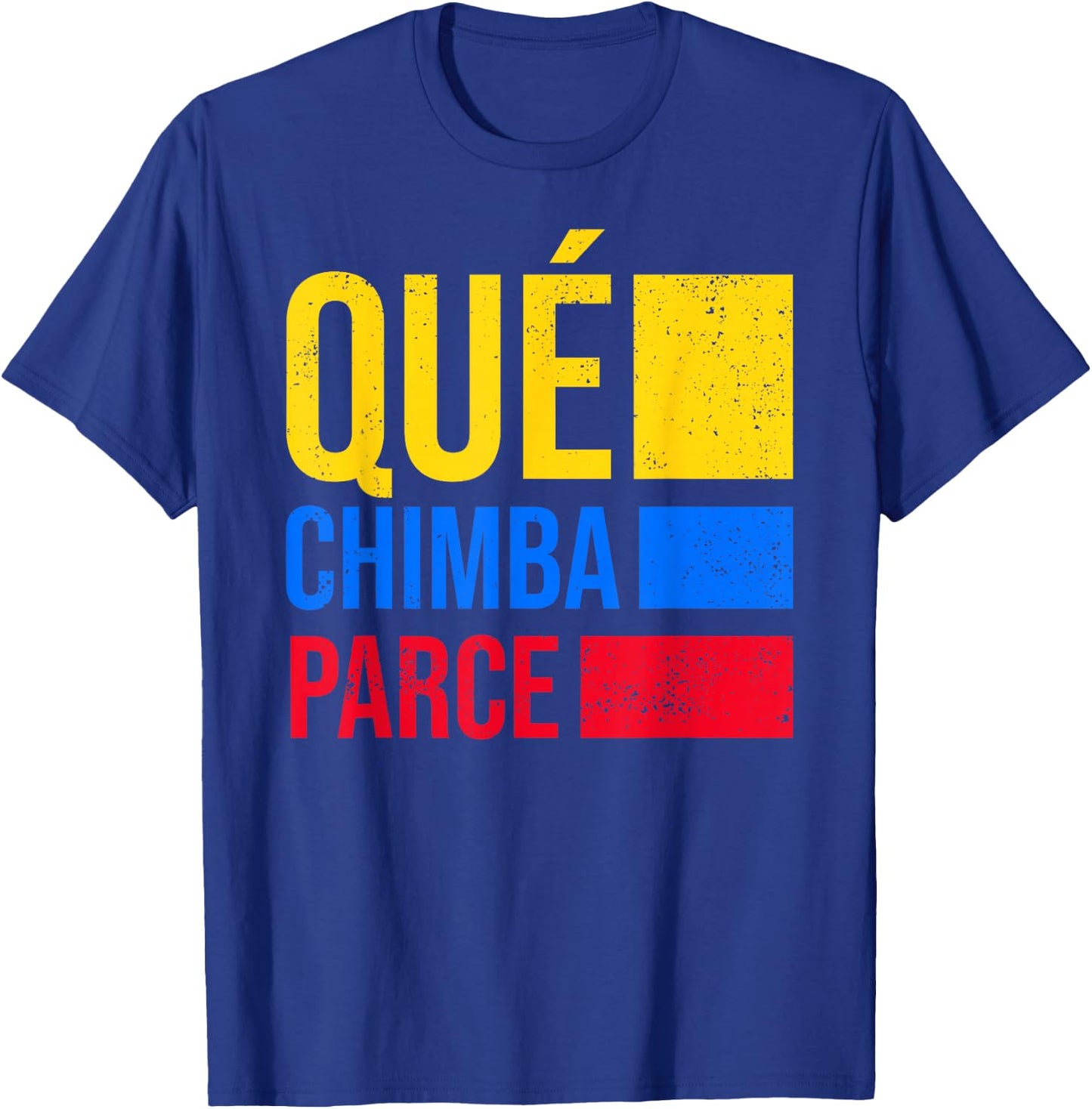 Qué Chimba Parce Colombia Flag Retro Vintage Colombian Slang T-Shirt - T-Shirt | Royal