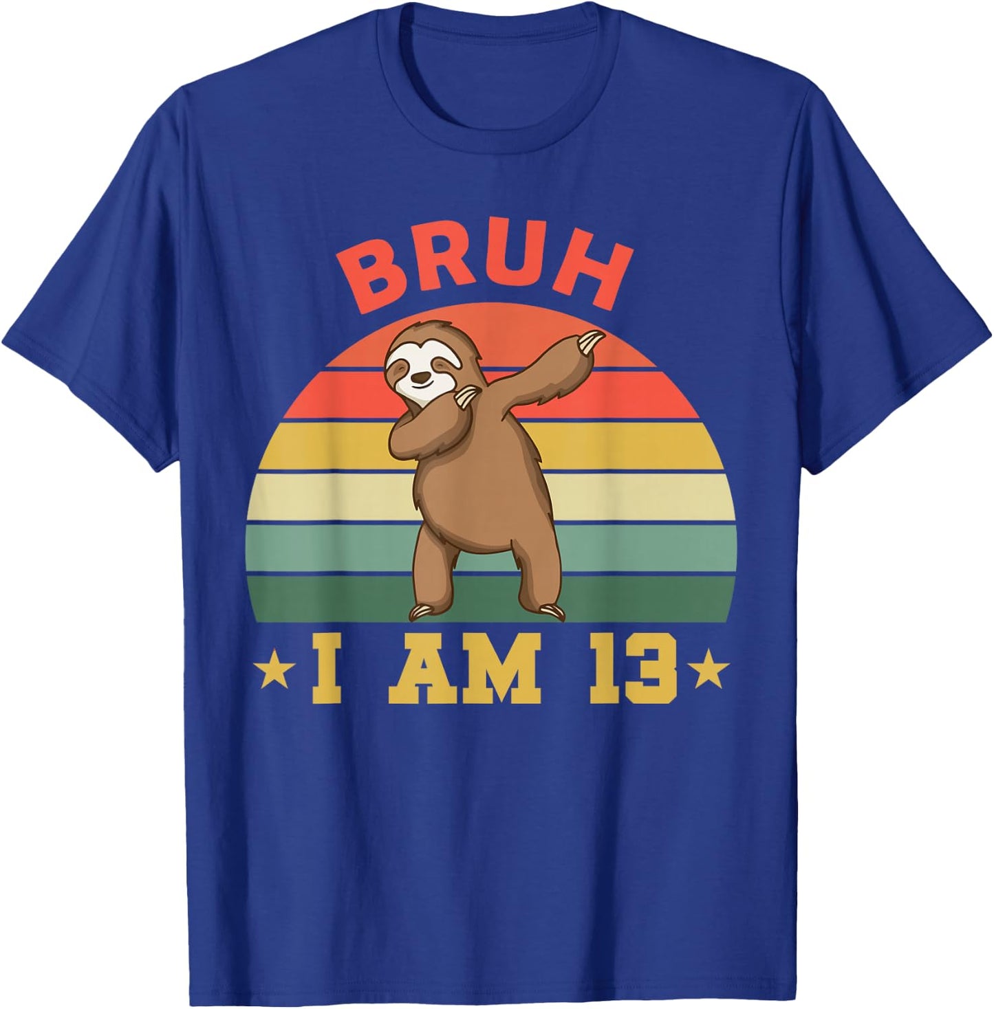 Retro Bruh I Am 13 Sloth 13th Bday Party 13 Years Old T-Shirt - T-Shirt | Royal