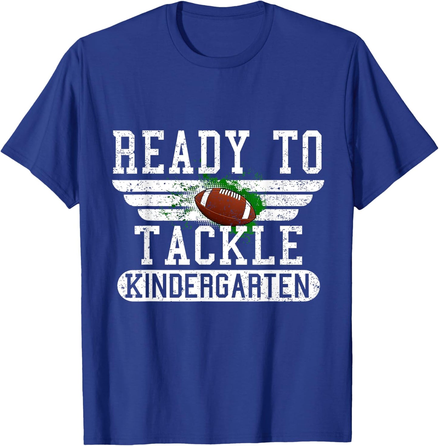 Ready To Tackle Kindergarten Football First Day Sport Boys T-Shirt - T-Shirt | Royal