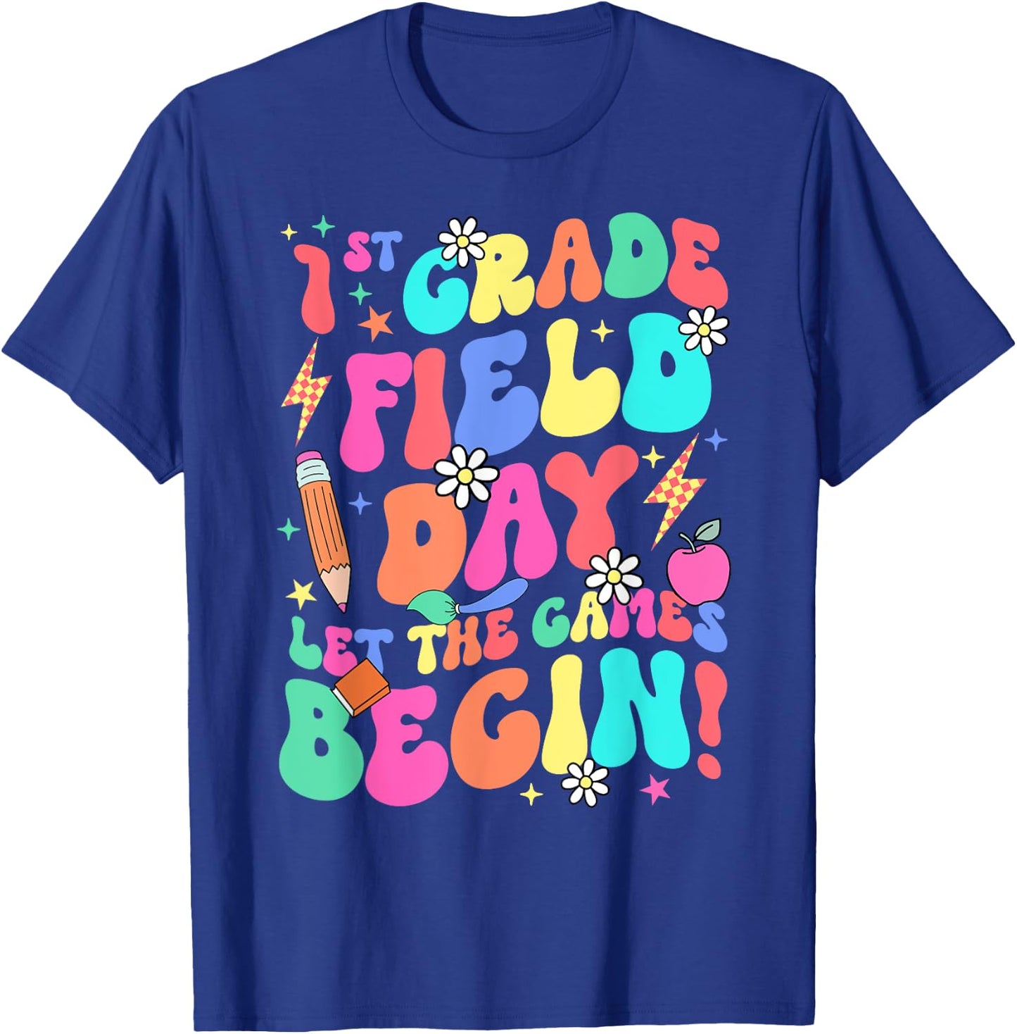 1st Grade Field Day Let The Games Begin Teacher Boys Girls T-Shirt - T-Shirt | Royal
