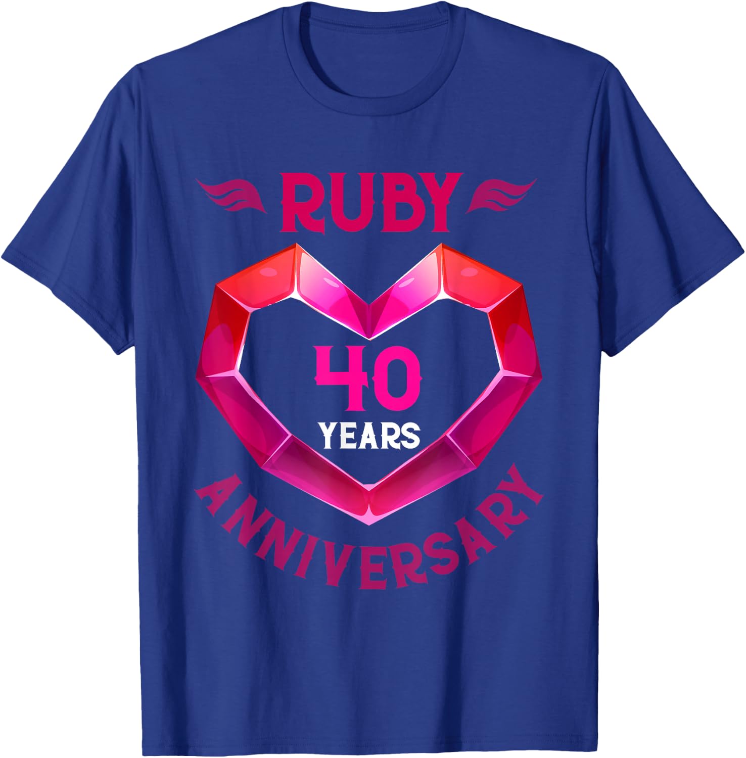 Happy 40th Anniversary 40 Years Ruby Wedding T-Shirt - T-Shirt | Royal