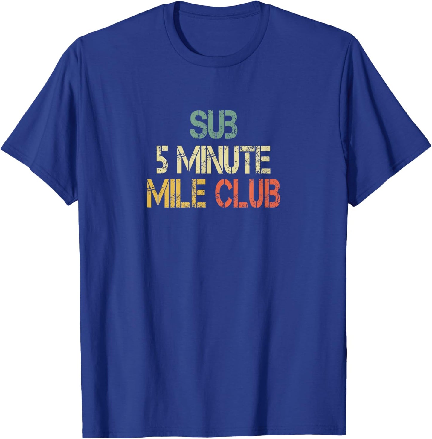 Retro Sub 5 Minute Mile Club Runner Cross Country Running T-Shirt - T-Shirt | Royal