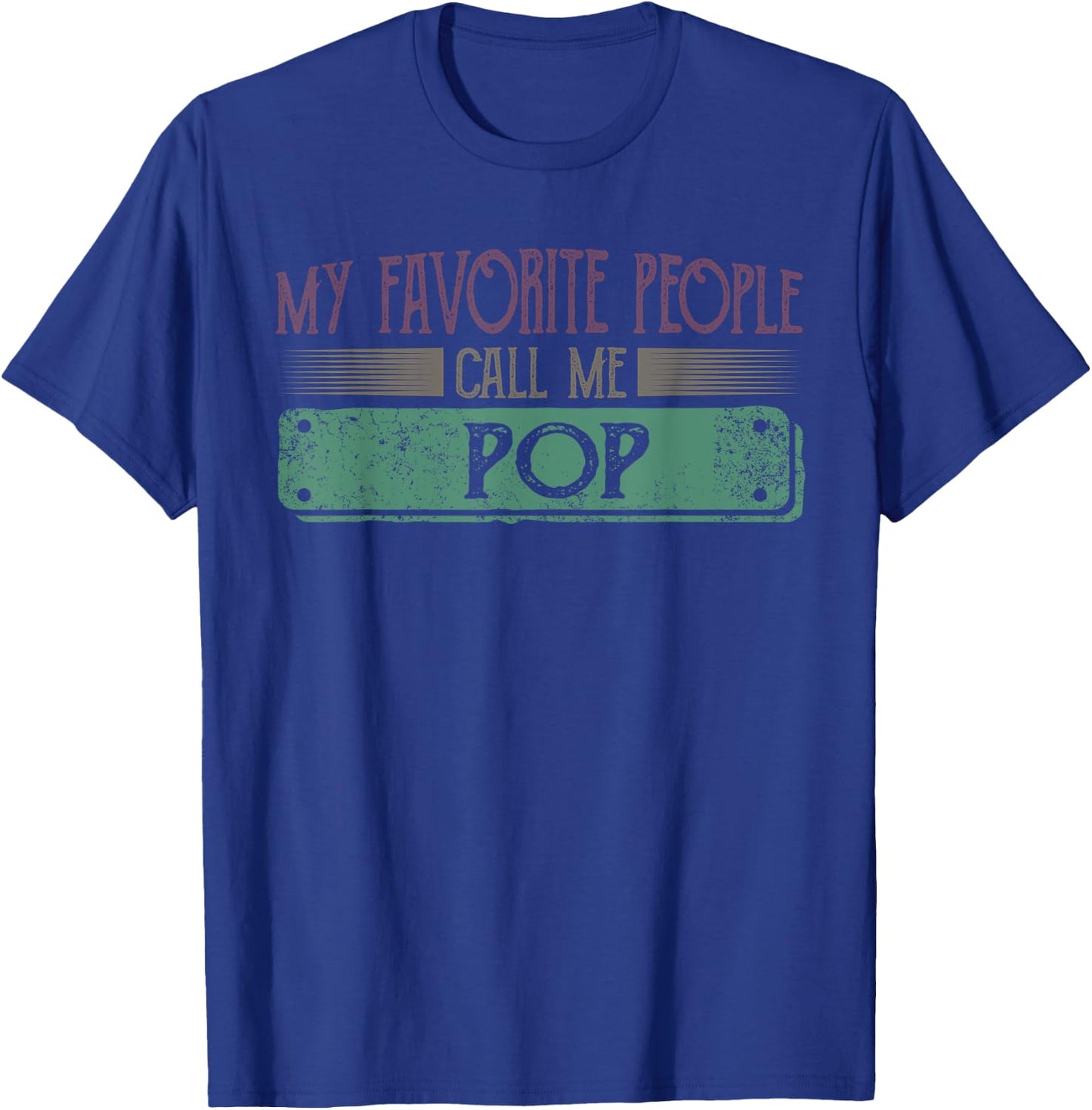 My Favorite People Call Me Pop Funny Grandpa And Grandson T-Shirt - T-Shirt | Royal