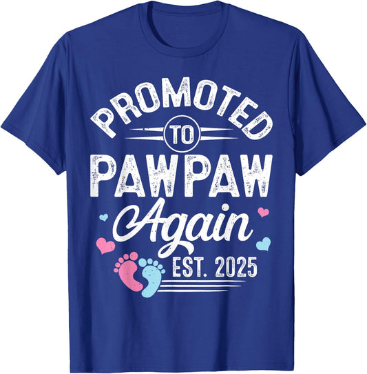 Promoted To Pawpaw Again Est 2025 Baby Gender Reveal T-Shirt - T-Shirt | Royal