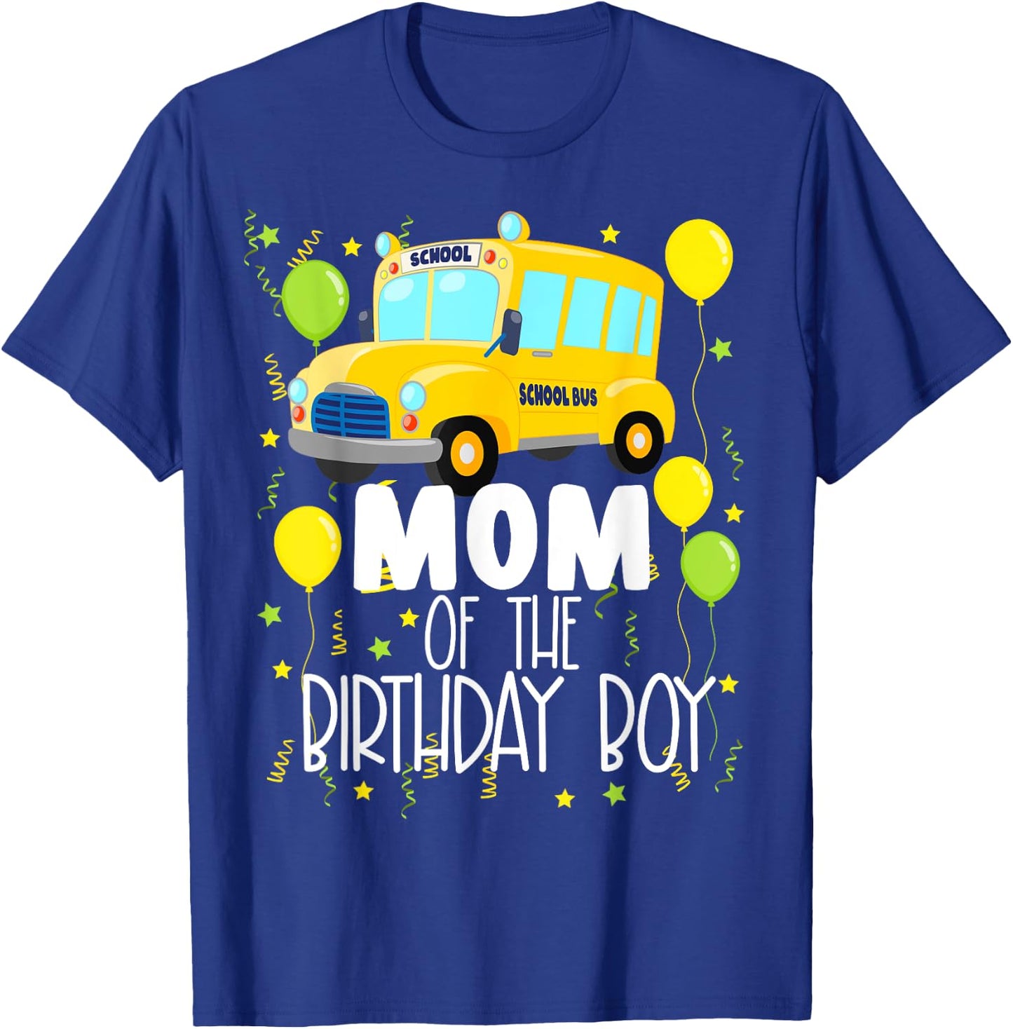 Mom Of The Birthday Boy School Bus Kids Birthday Party T-Shirt - T-Shirt | Royal