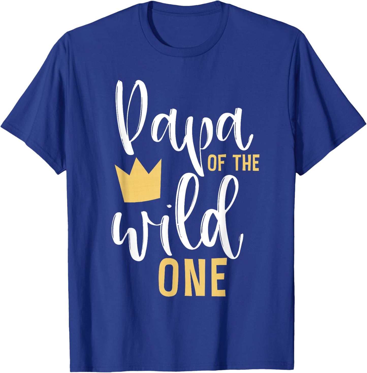 Papa of the Wild One 1st Birthday First Thing Matching Dad T-Shirt - T-Shirt | Royal