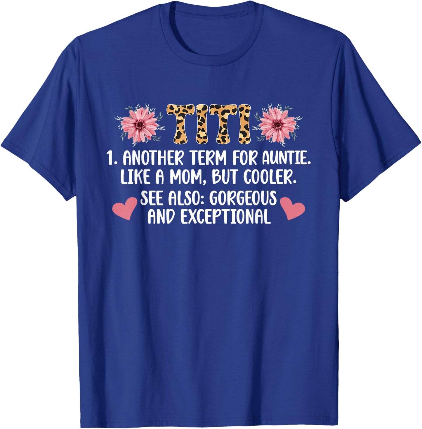 Titi Definition Titi Aunt Titi Auntie T-Shirt - T-Shirt | Royal