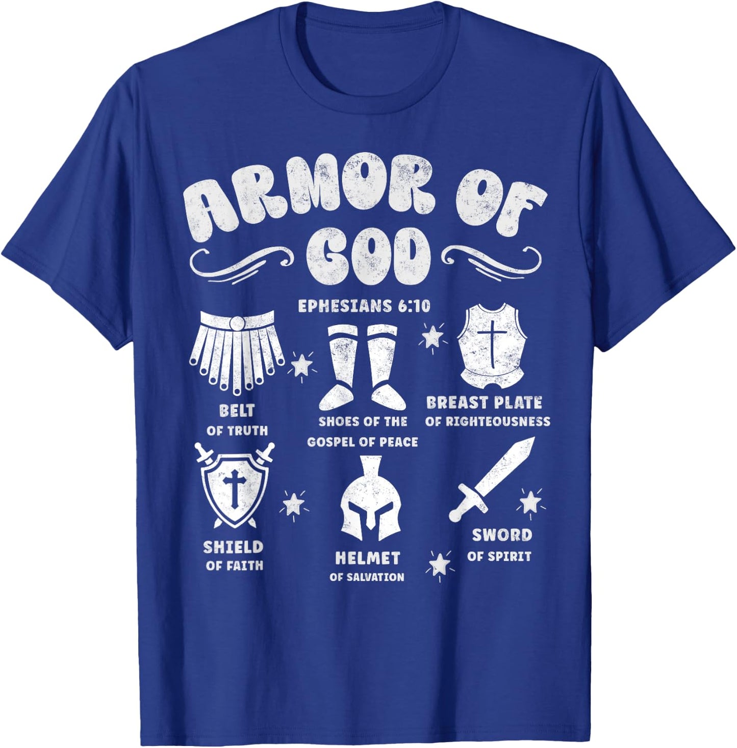 Ephesians 6:10 Armor of God Jesus Christian Bible Verses T-Shirt - T-Shirt | Royal