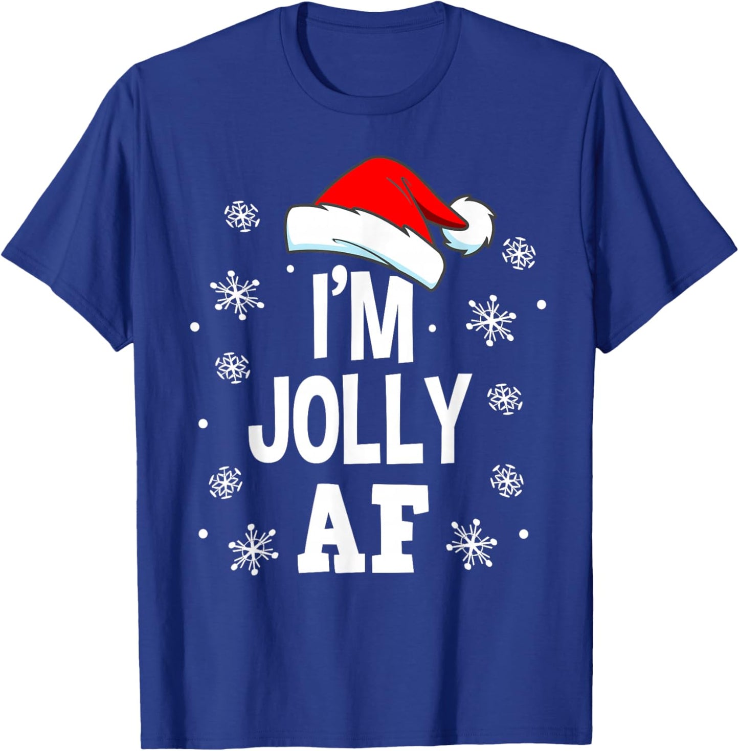 Funny Christmas Naughty Adults Pajama, Santa I'm Jolly AF T-Shirt - T-Shirt | Royal