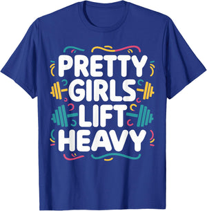 Pretty Girls Lift Heavy , Small, Black T-Shirt - T-Shirt | Royal