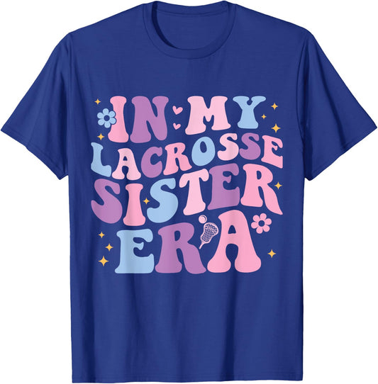 In My Lacrosse Sister Era Groovy Cute Lacrosse Sister T-Shirt - T-Shirt | Royal
