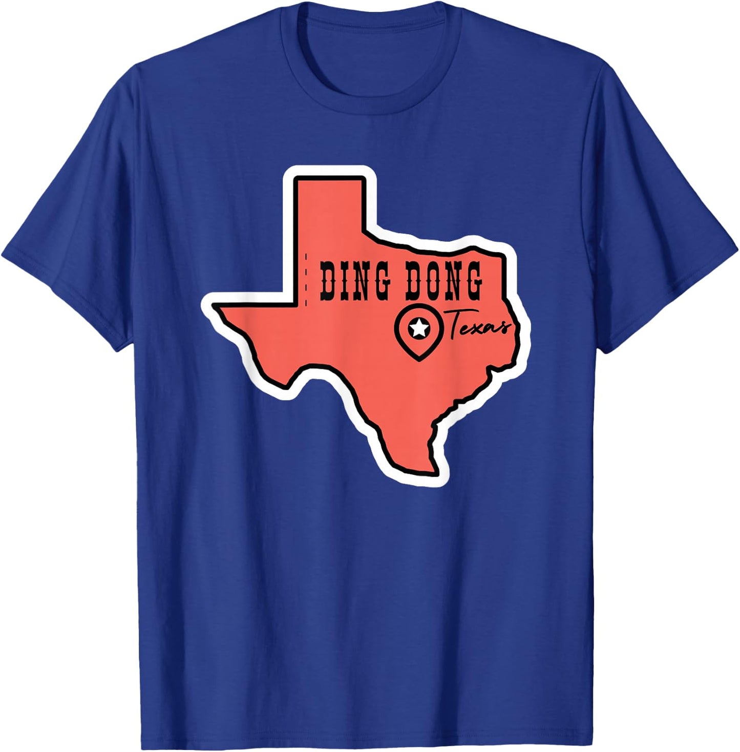 Ding Dong Texas T-Shirt - T-Shirt | Royal