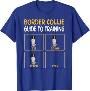 Funny Border Collie Guide to Training Dog Obedience Trainer T-Shirt - T-Shirt | Royal