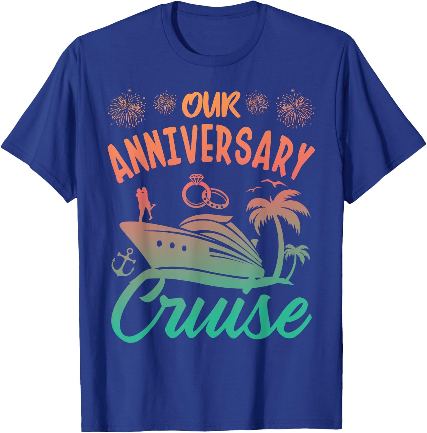 Our Anniversary Cruise Husband Wife Couples Cruise Vacation T-Shirt - T-Shirt | Royal