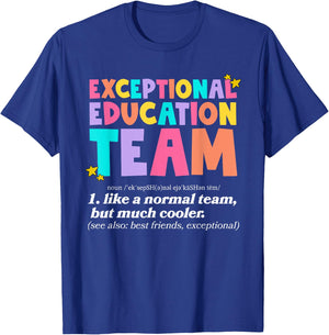 Exceptional Education Team SPED ESE Teacher Definition Quote T-Shirt - T-Shirt | Royal