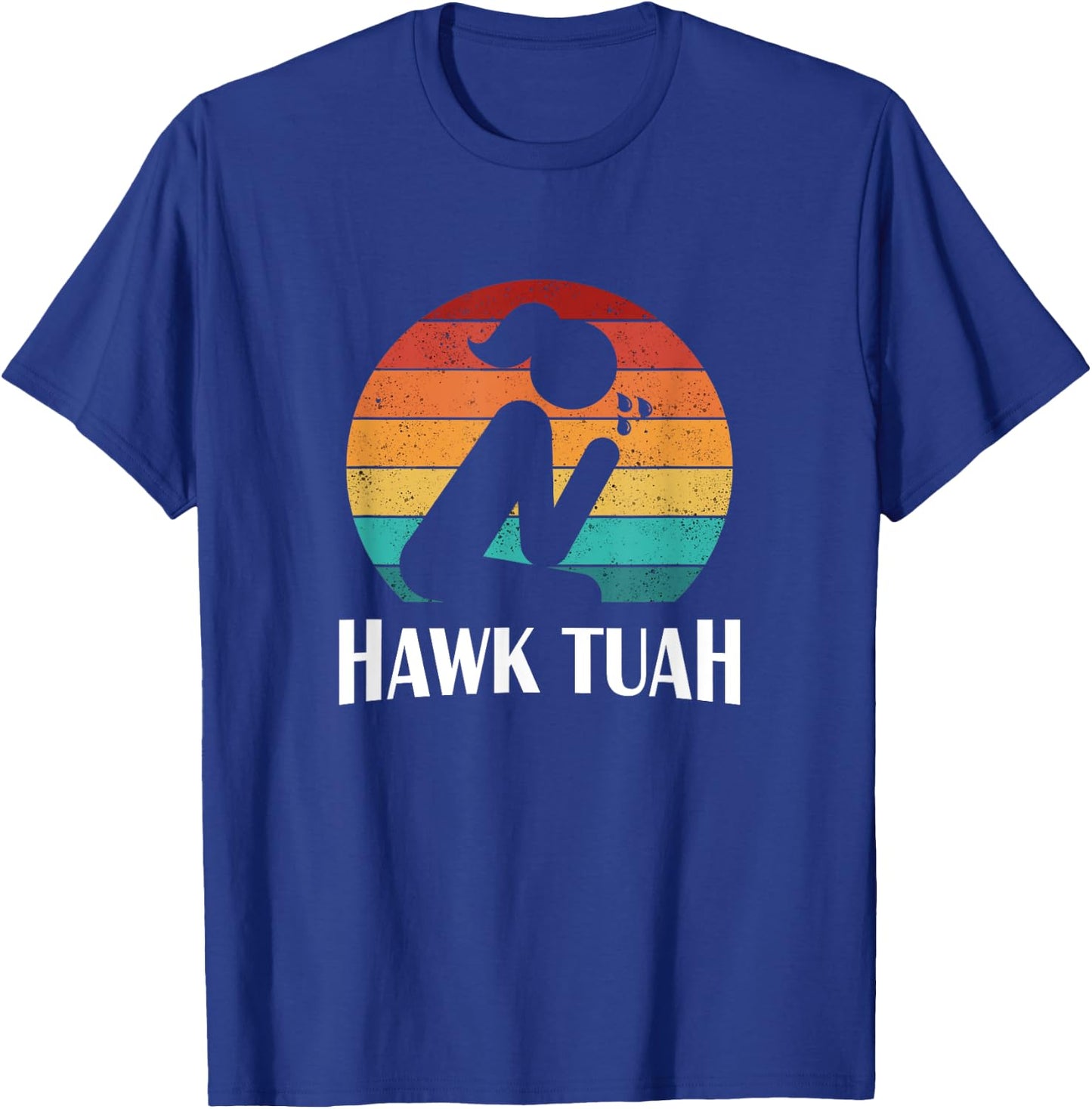 Hawk Tuah T-Shirt - T-Shirt | Royal