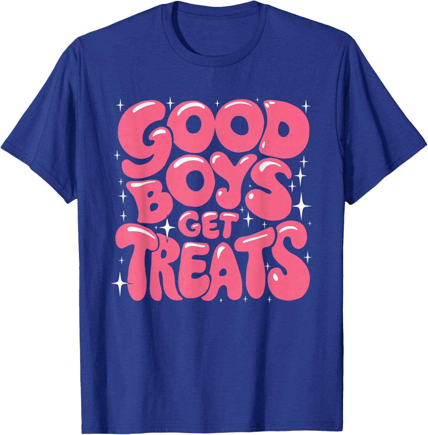 Good Boys Get Treats T-Shirt - T-Shirt | Royal