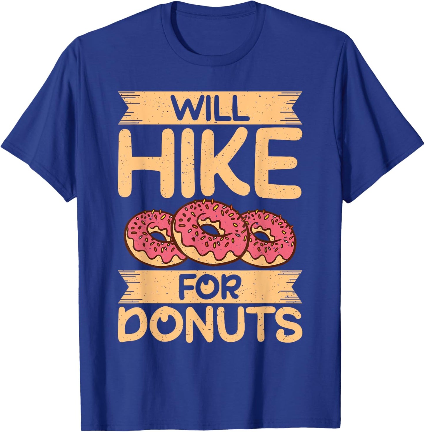 Will Hike for Donuts Lover Hiking T-Shirt - T-Shirt | Royal