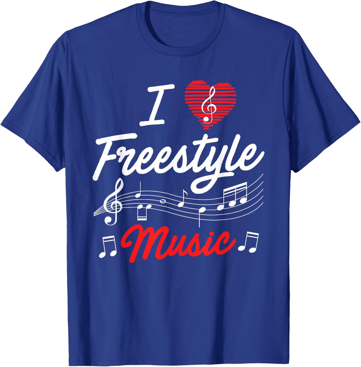 I love freestyle music T-Shirt - T-Shirt | Royal