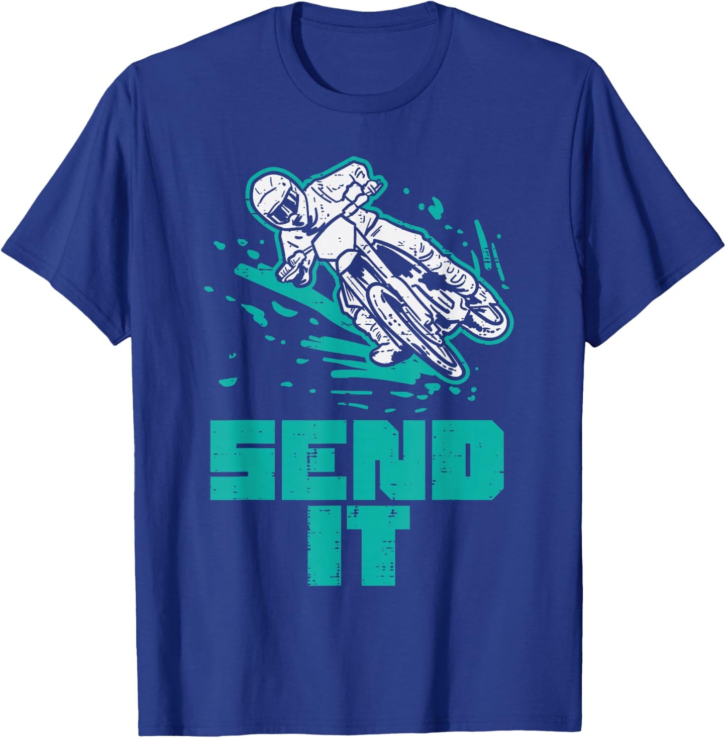 Send It Dirt Bike Motocross Motorcycle Biker Men Women Kids T-Shirt - T-Shirt | Royal