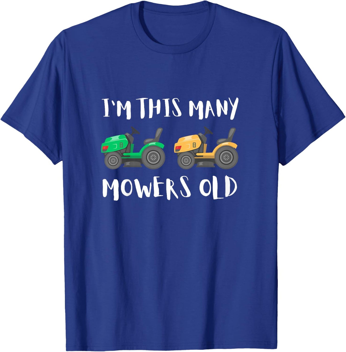 I'm This Many Mowers Old - mower 2nd Birthday Mowing 2 Years T-Shirt - T-Shirt | Royal