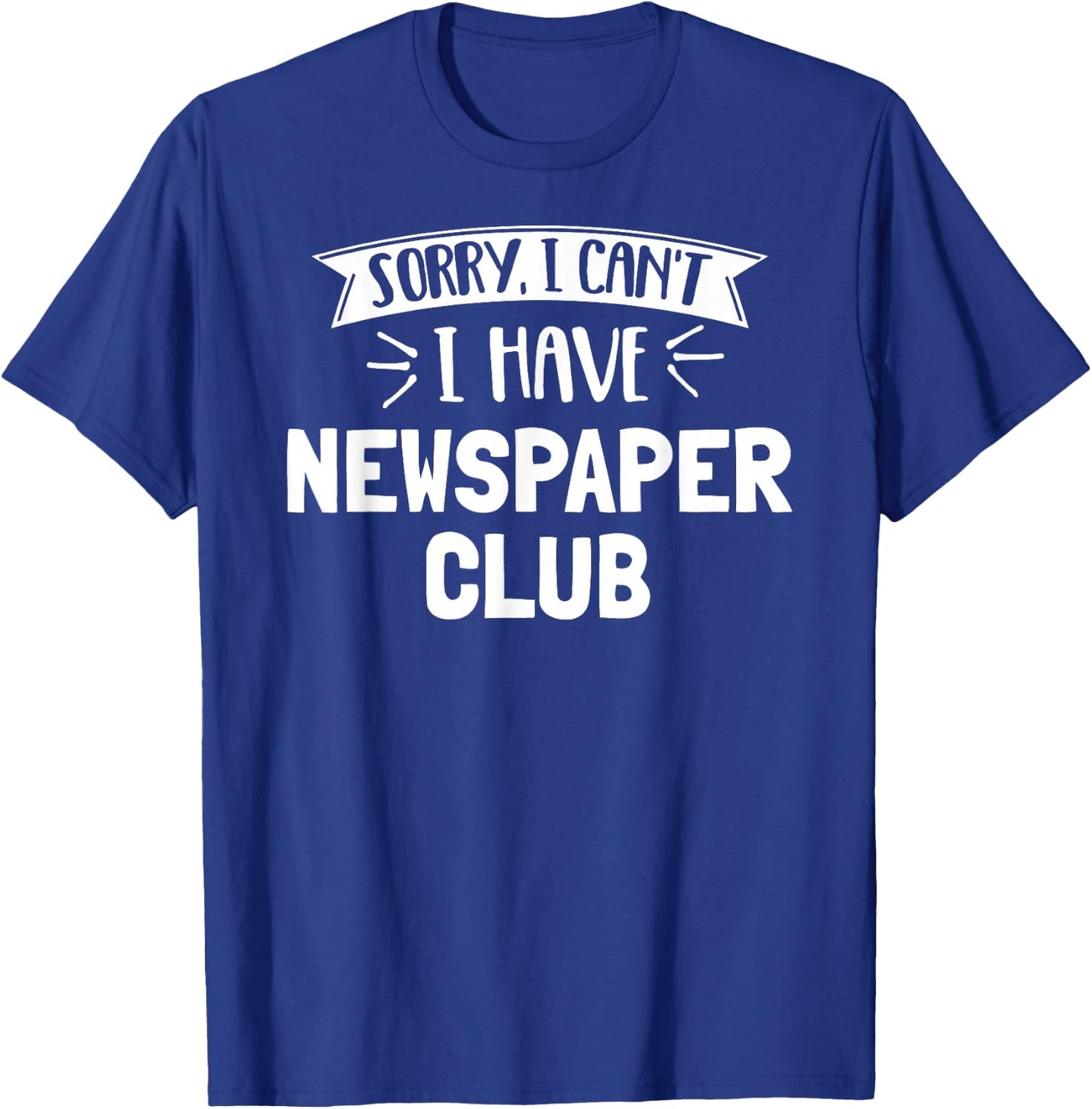 Newspaper Club Gift Girls, Women, Boys & Men T-Shirt - T-Shirt | Royal