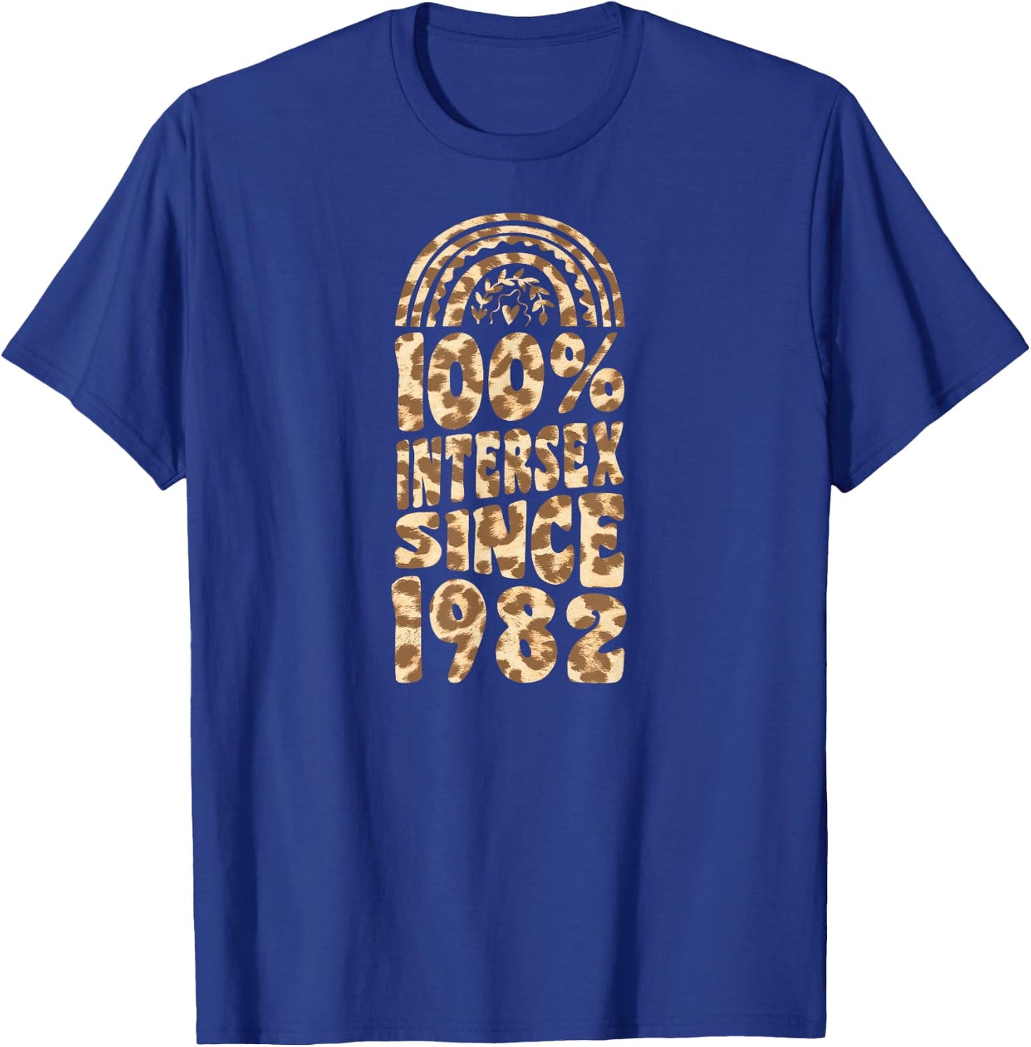 100 Percent Intersex Since 1982 Bohemian Rainbow Birthday T-Shirt - T-Shirt | Royal