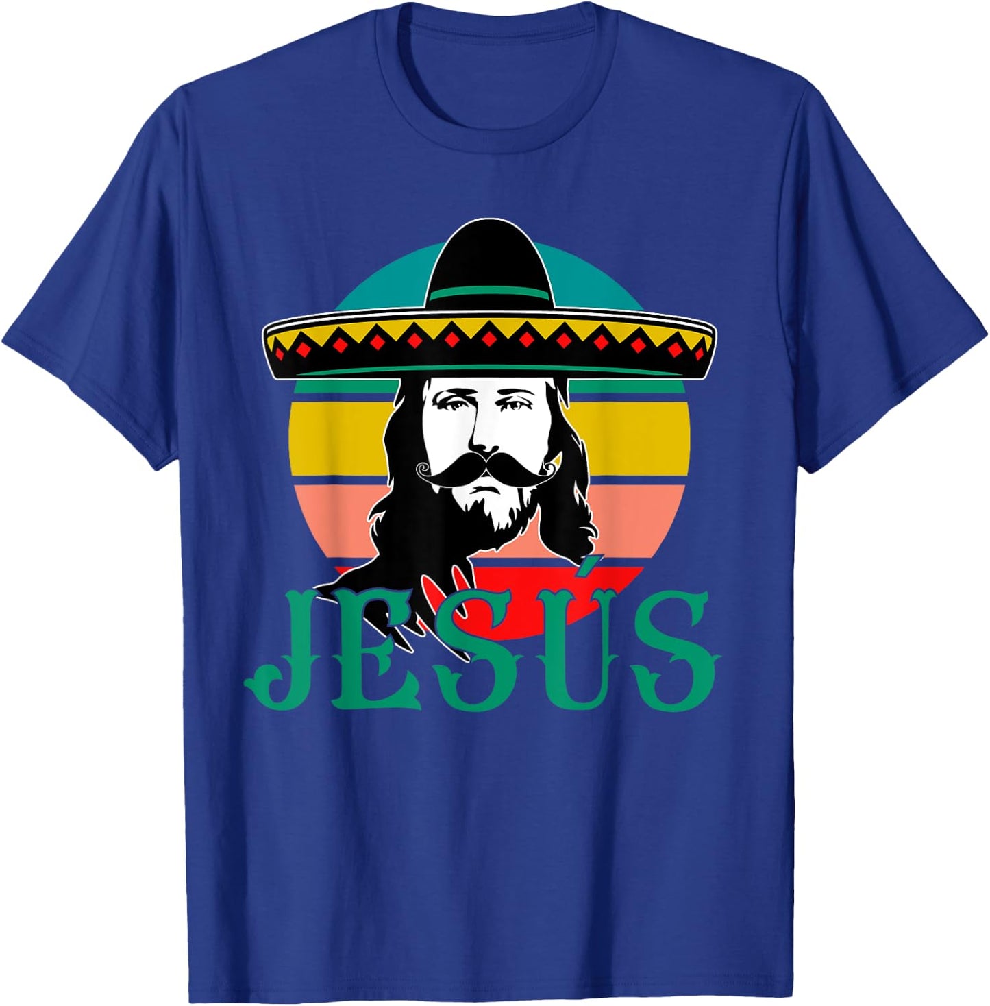 Mexican Jesus Wearing Sombrero Jesús Cristo Fiesta Retro T-Shirt - T-Shirt | Royal