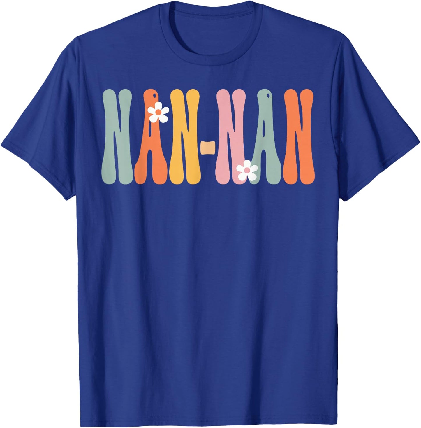 NorthPole Attire NAN-NAN Retro Groovy Mom Cute Mother's Day Funny Grandma T-Shirt - T-Shirt | Royal
