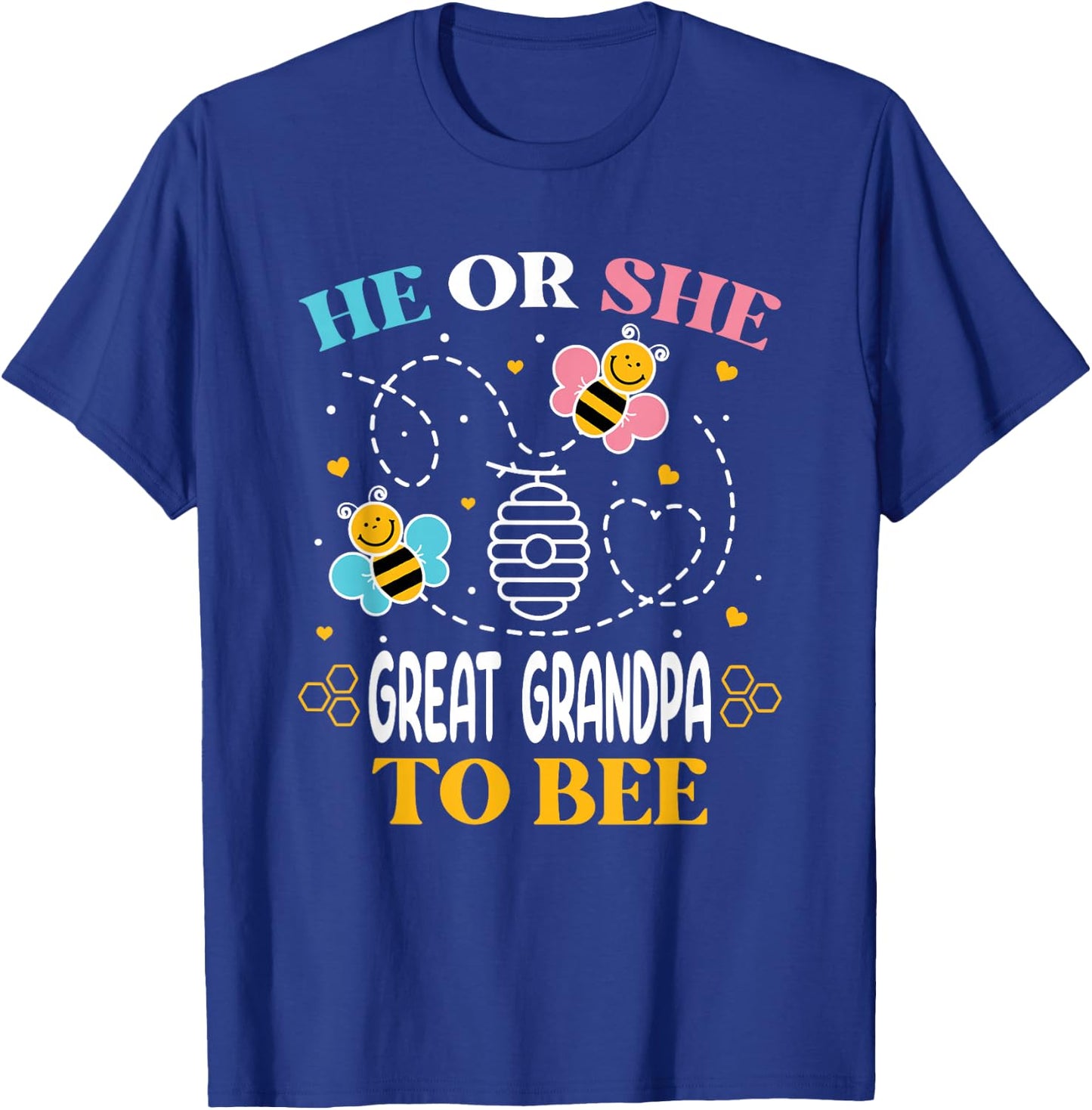 He Or She Great Grandpa to Bee Gender Baby Reveal T-Shirt - T-Shirt | Royal