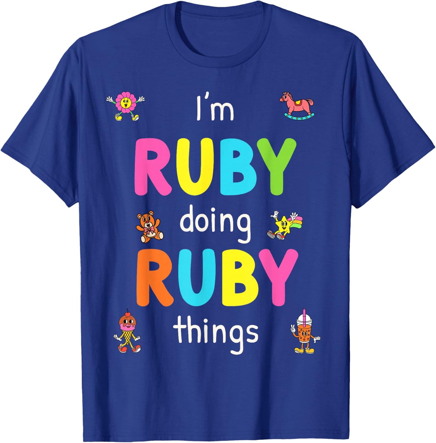I'm Ruby Doing Ruby Things Cute Design For Kids Name T-Shirt - T-Shirt | Royal