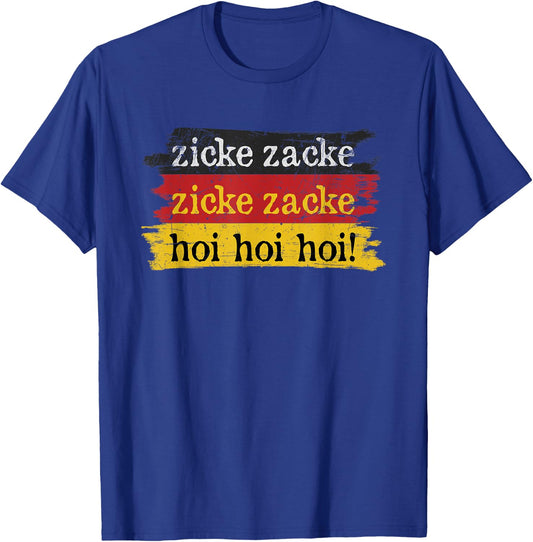 Zicke Zacke Hoi Hoi German Drinking Toast Oktoberfest T-Shirt - T-Shirt | Royal