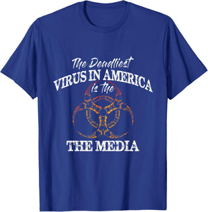The Deadliest Virus In America Is The Media - Fake News T-Shirt - T-Shirt | Royal